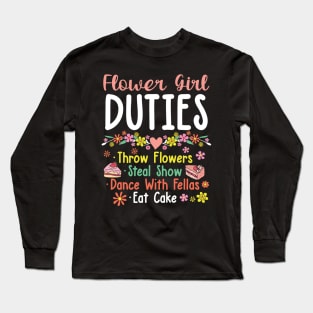 Flower Girl Duties Long Sleeve T-Shirt